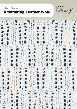 Graceful lace columns form an alternating feather pattern, offering airy texture and elegant vertical flow for handknit designs Close-up of the Alternating Feather Work stitch pattern in white yarn, showing vertical lace columns with alternating feather-like textures perfect for handknit shawls, scarves, and breathable knitwear featuring open cable stitches.