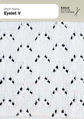 Repeating V-shaped lace motifs form a simple, elegant pattern with a soft, airy texture Close-up of the Eyelet V handknit stitch pattern showing repeating V-shaped lace motifs in white yarn, creating a light, open texture ideal for lace knitwear and airy stitch designs