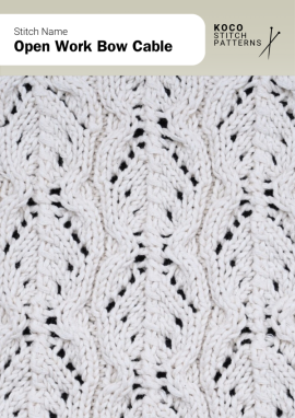The Open Work Bow Cable stitch combines elegant cable twists with lace openings, forming a flowing bow-like pattern that adds movement and lightness Close-up of the Open Work Bow Cable stitch knit in cream yarn, showing wavy cable columns with open lace sections forming bow-shaped patterns. Handknit cable and lace combination stitch perfect for textured sweaters, wraps, and decorative knitwear