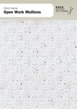 The Open Work Mullions stitch displays a soft grid of offset open blocks, creating a refined balance of texture and lightness Close-up of the Open Work Mullions stitch knit in cream yarn, showing small offset open squares framed by textured knit sections. Handknit openwork stitch ideal for airy sweaters, shawls, and textured knitwear projects