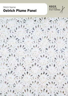 The Ostrich Plume Panel stitch forms radiating feather-like motifs that create a soft, lacy texture with airy movement Close-up of the Ostrich Plume Panel stitch knit in cream yarn, showing repeating feather-like lace motifs with radiating openwork. Handknit lace stitch ideal for delicate shawls, wraps, and lightweight knitwear projects