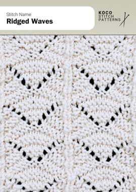 The Ridged Waves stitch forms repeating chevron-shaped ridges that create gentle movement and texture across the fabric Close-up of the Ridged Waves stitch knit in cream yarn, showing repeating chevron-shaped ridges and open lace eyelets. Handknit textured lace stitch ideal for shawls, throws, and decorative knitwear projects