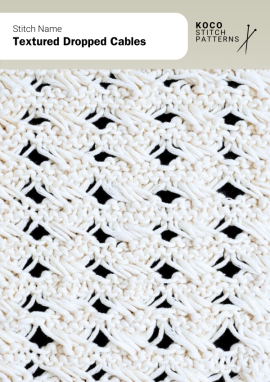 The Textured Dropped Cables stitch features softly twisted cables interspersed with open dropped stitches, creating a light and modern texture Close-up of the Textured Dropped Cables stitch knit in white yarn, showing diagonal twisted cables with open dropped stitch sections. Handknit textured cable stitch ideal for lightweight sweaters, scarves, and modern knitwear projects