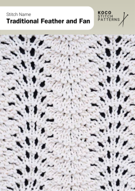 The Traditional Feather and Fan stitch features graceful, scalloped waves created by rhythmic lace increases and decreases Close-up of the Traditional Feather and Fan stitch knit in cream yarn, showing scalloped lace waves with alternating ridges and open eyelets. Handknit lace stitch ideal for shawls, blankets, and classic textured knitwear projects