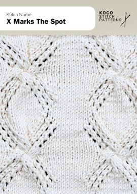 The X Marks The Spot stitch features intersecting diagonal lines that form bold X-shaped motifs with subtle openwork detail Close-up of the X Marks The Spot stitch knit in cream yarn, showing repeating X-shaped motifs formed by intersecting diagonal cables and lace eyelets. Handknit textured stitch ideal for sweaters, blankets, and geometric knitwear projects