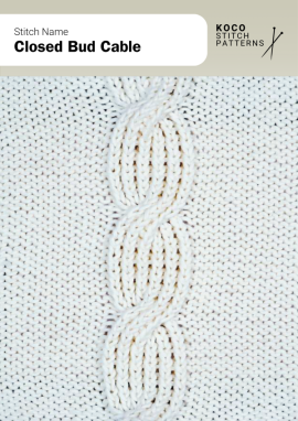 Oval cables resembling closed buds create a graceful and organic vertical pattern Handknit Closed Bud Cable stitch showing oval, bud-shaped cables arranged vertically on a smooth knitted background