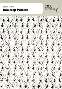 Dewdrop lace stitch features repeating oval motifs that add a delicate, sparkling effect to knitwear Handknit swatch showcasing dewdrop lace stitch, with vertical oval lace motifs resembling drops of water, perfect for light and decorative garments.