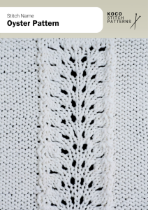 Oyster lace forms a vertical central motif with layered, shell-like texture Handknit swatch in oyster stitch, showing a lace panel with shell-inspired structure framed by stockinette, suited for statement panels and textured details