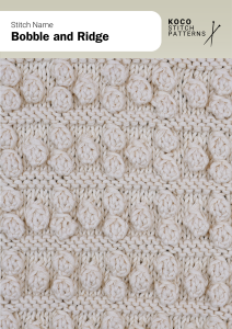 Alternating rows of bobbles and ridges create a bold, tactile surface that adds sculptural texture to cozy handknits Close-up of the Bobble and Ridge stitch pattern in white yarn, featuring alternating rows of rounded bobbles and textured ridges perfect for handknit blankets, cushions, and richly textured knitwear