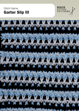 A striped slip-stitch pattern that layers colours and texture for a bold horizontal effect Handknit multi-colour garter slip pattern with light and blue slipped stitches over dark rows