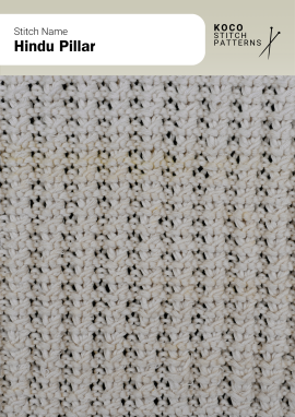 The Hindu Pillar stitch creates textured vertical ridges with a structured look Close-up of the Hindu Pillar stitch in cream yarn, showing vertical textured ridges with soft, uniform spacing