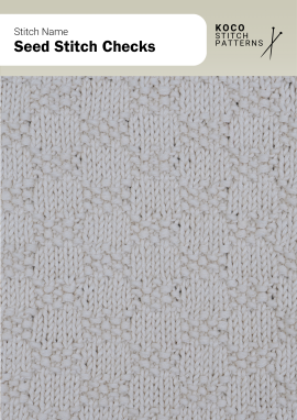 The Seed Stitch Checks pattern combines texture and geometry in a balanced grid design Close-up of the Seed Stitch Checks in cream yarn, showing a checkerboard texture with alternating bumpy and smooth squares